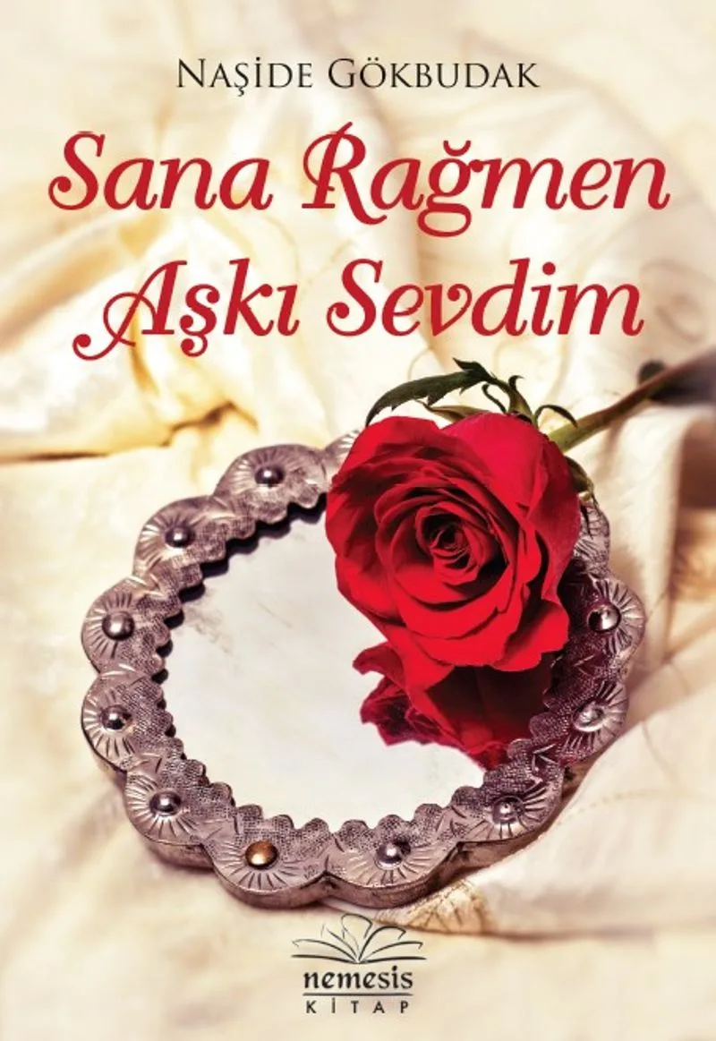 Sana Rağmen Aşkı Sevdim