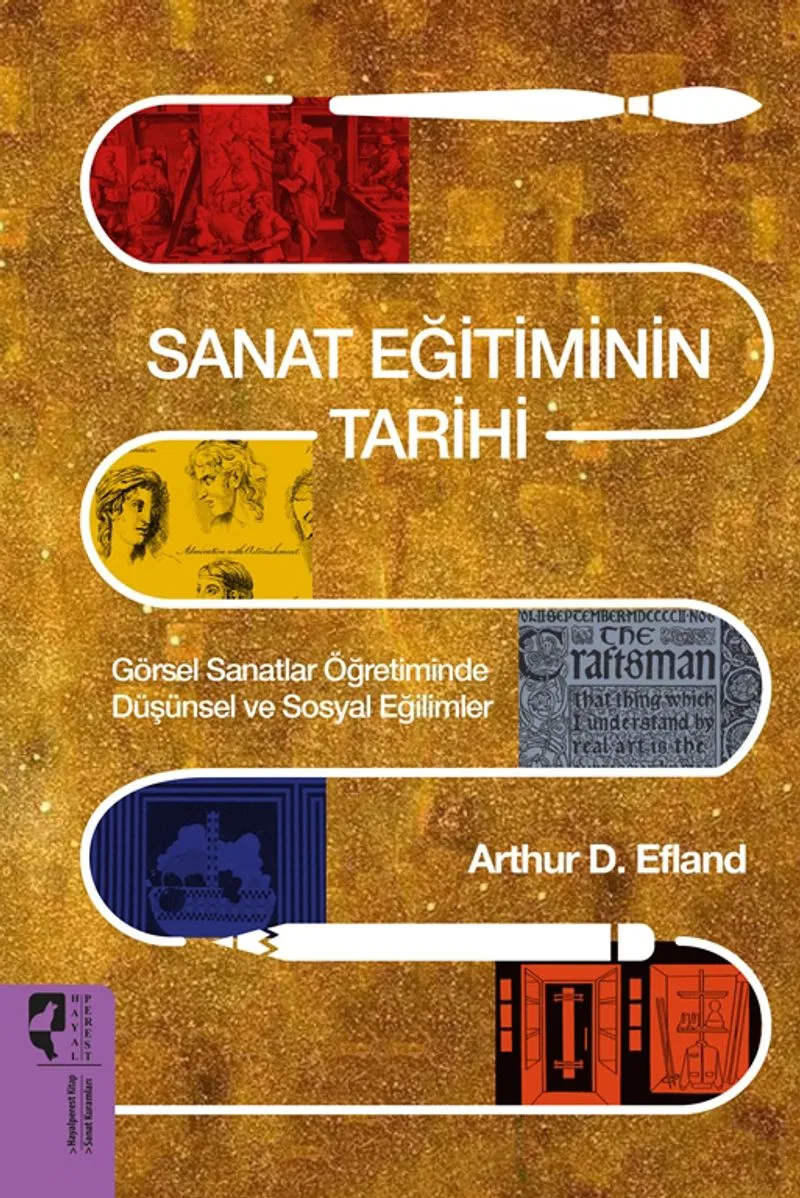 Sanat Eğitiminin Tarihi Görsel Sanatlar Öğretiminde Düşünsel ve Sosyal Eğilimler