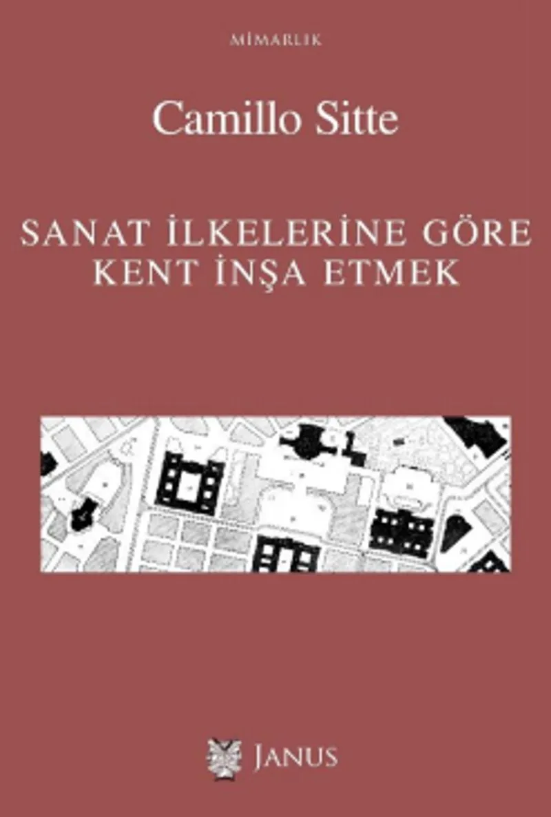 Sanat İlkelerine Göre Kent İnşa Etmek