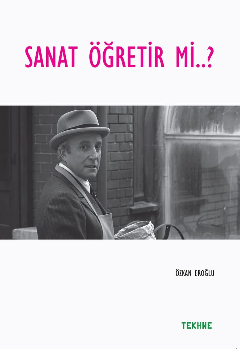 Sanat Öğretir mi?