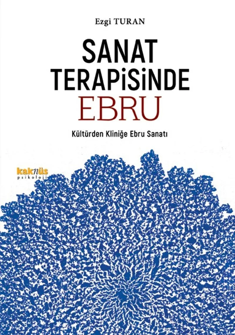 Sanat Terapisinde Ebru Kültürden Kliniğe Ebru Sanatı