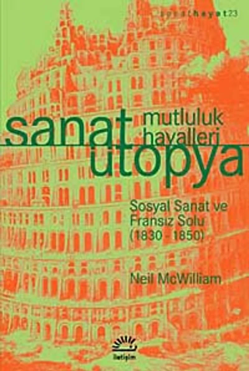 Sanat Ütopya Mutluluk Hayalleri Sosyal Sanat ve Fransız Solu (1830-1850)