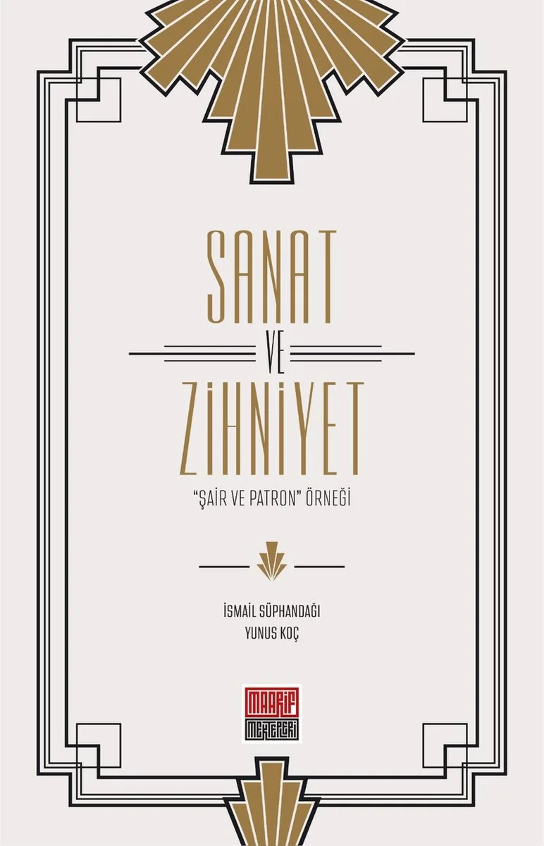 Sanat ve Zihniyet "Şair ve Patron&rdquo; Örneği