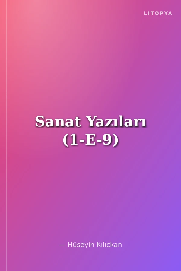 Sanat Yazıları (1-E-9)