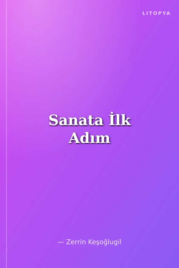 Sanata İlk Adım