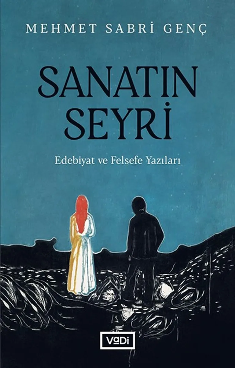 Sanatın Seyri Edebiyat ve Felsefe Yazıları