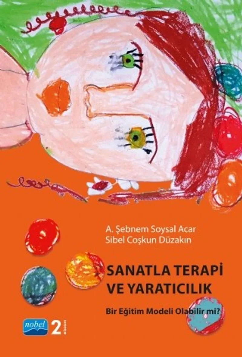 Sanatla Terapi ve Yaratıcılık Bir Eğitim Modeli Olabilir mi?