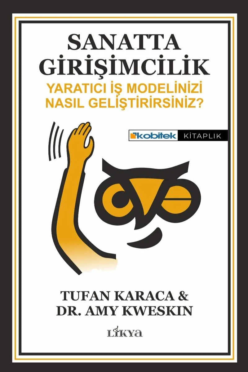 Sanatta Girişimcilik Yaratıcı İş Modelinizi Nasıl Geliştirirsiniz?
