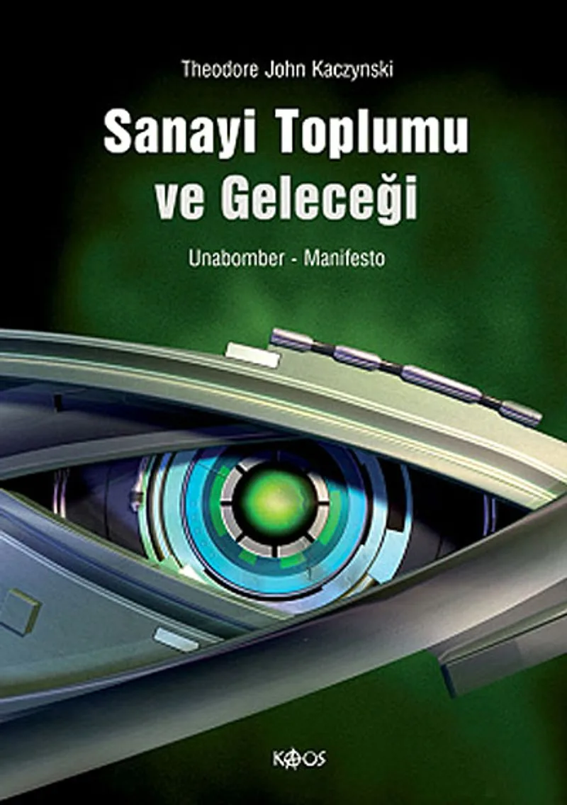 Sanayi Toplumu ve Geleceği / Manifesto