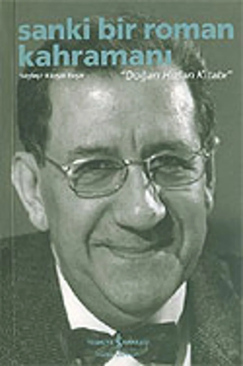 Sanki Bir Roman Kahramanı / Doğan Hızlan Kitabı