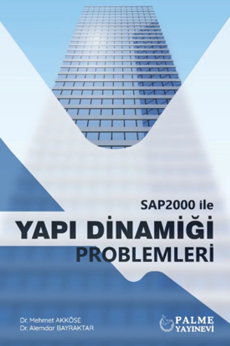 Sap2000 İle Yapı Dinamiği Problemleri