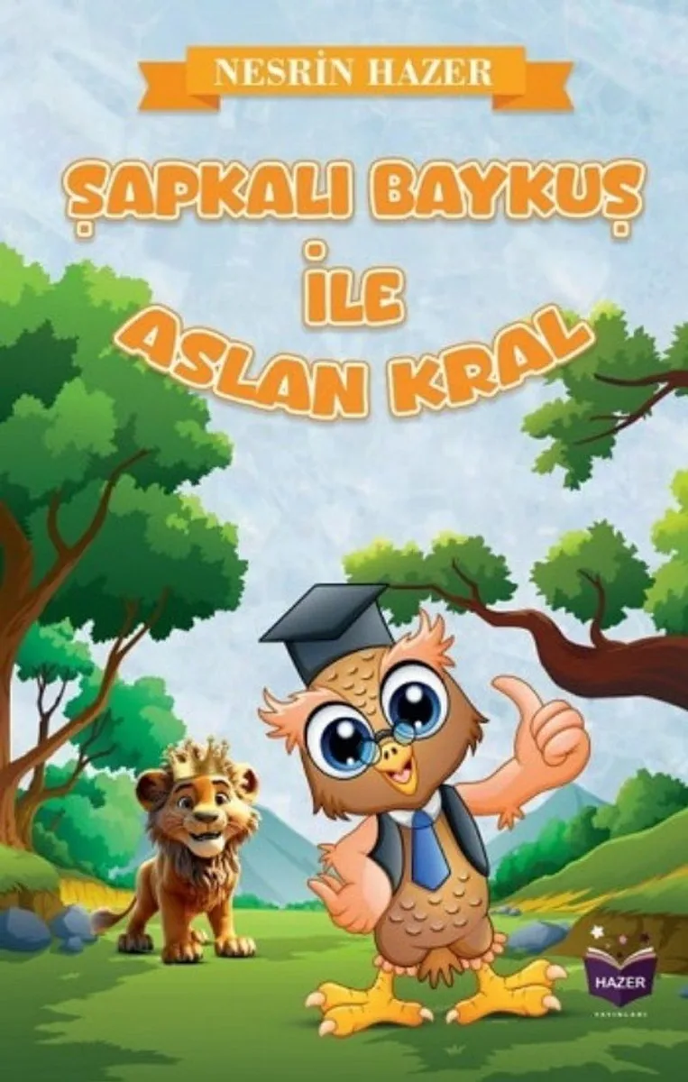 Şapkalı Baykuş İle Aslan Kral
