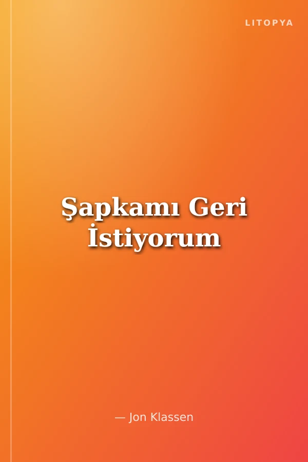 Şapkamı Geri İstiyorum