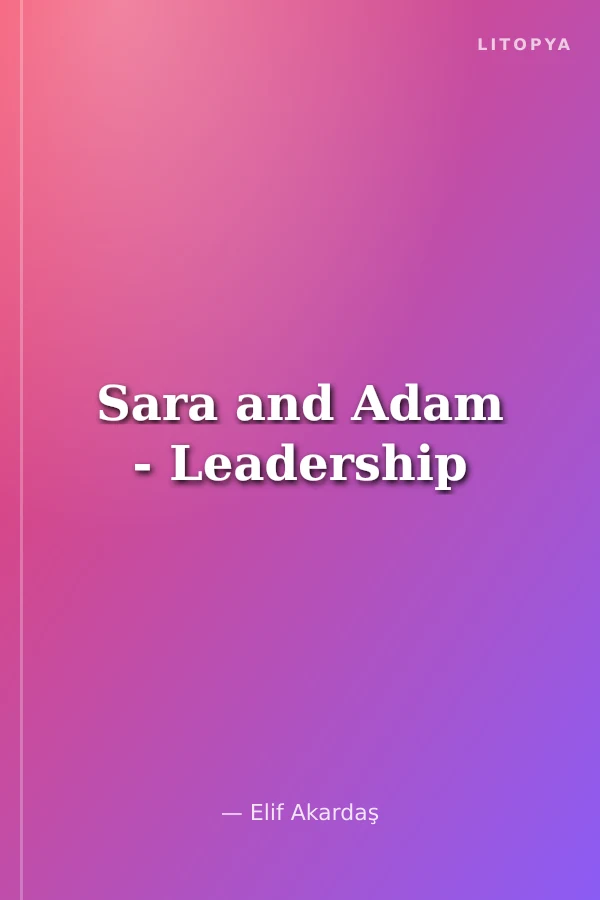Sara and Adam - Leadership