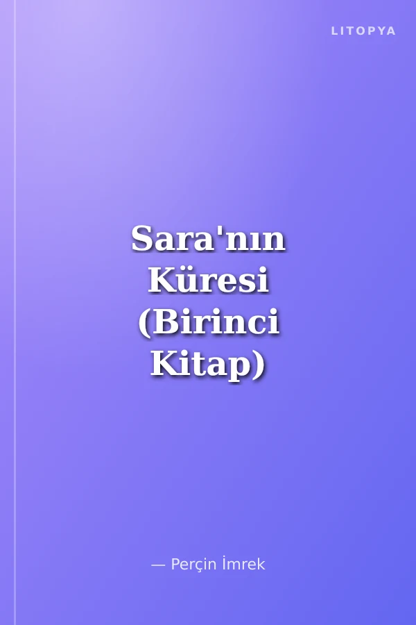 Sara'nın Küresi (Birinci Kitap)