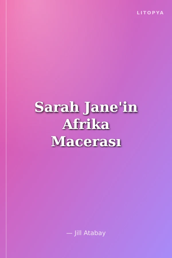 Sarah Jane'in Afrika Macerası