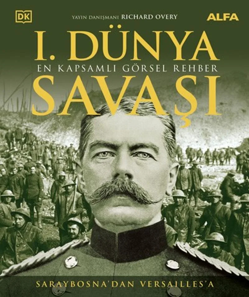 Saraybosna'dan Versaılles'a 1. Dünya Savaşı (Ciltli)