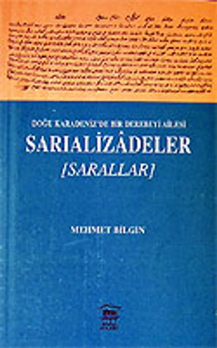 Sarıalizadeler (Sarallar) Doğu Karadeniz'de Bir Derebeyi Ailesi