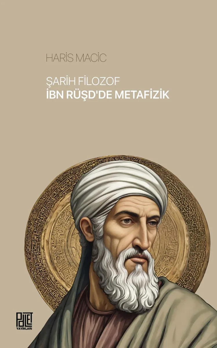 Şarih Filozof İbn Rüşd'de Metafizik