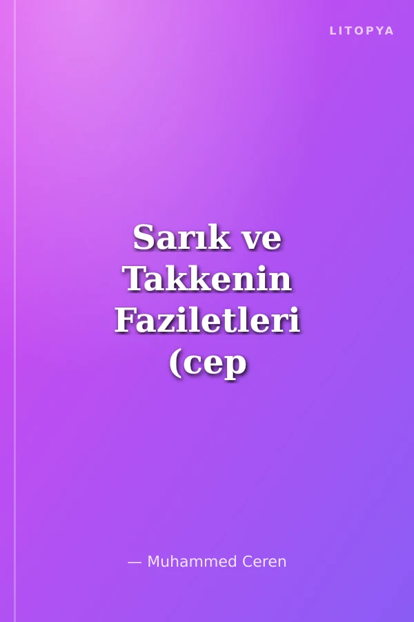 Sarık ve Takkenin Faziletleri (cep boy)