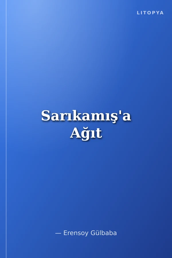 Sarıkamış'a Ağıt