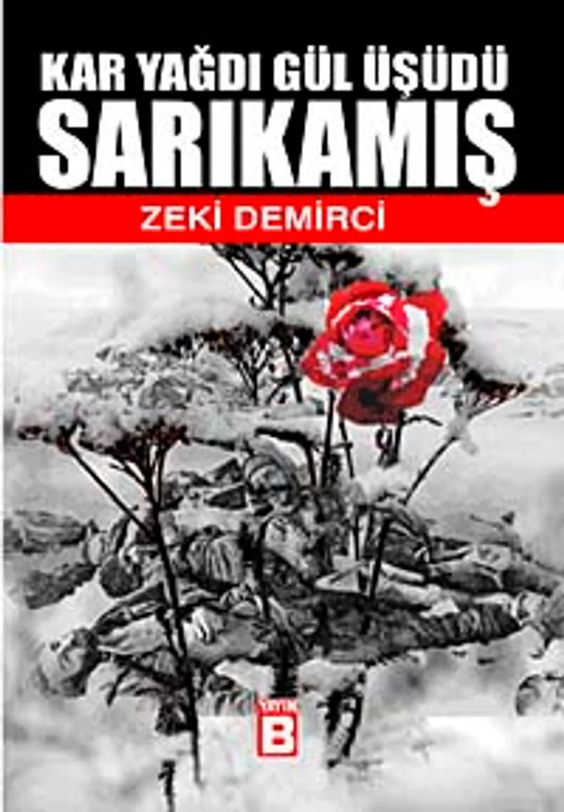 Sarıkamış Kar Yağdı Gül Üşüdü