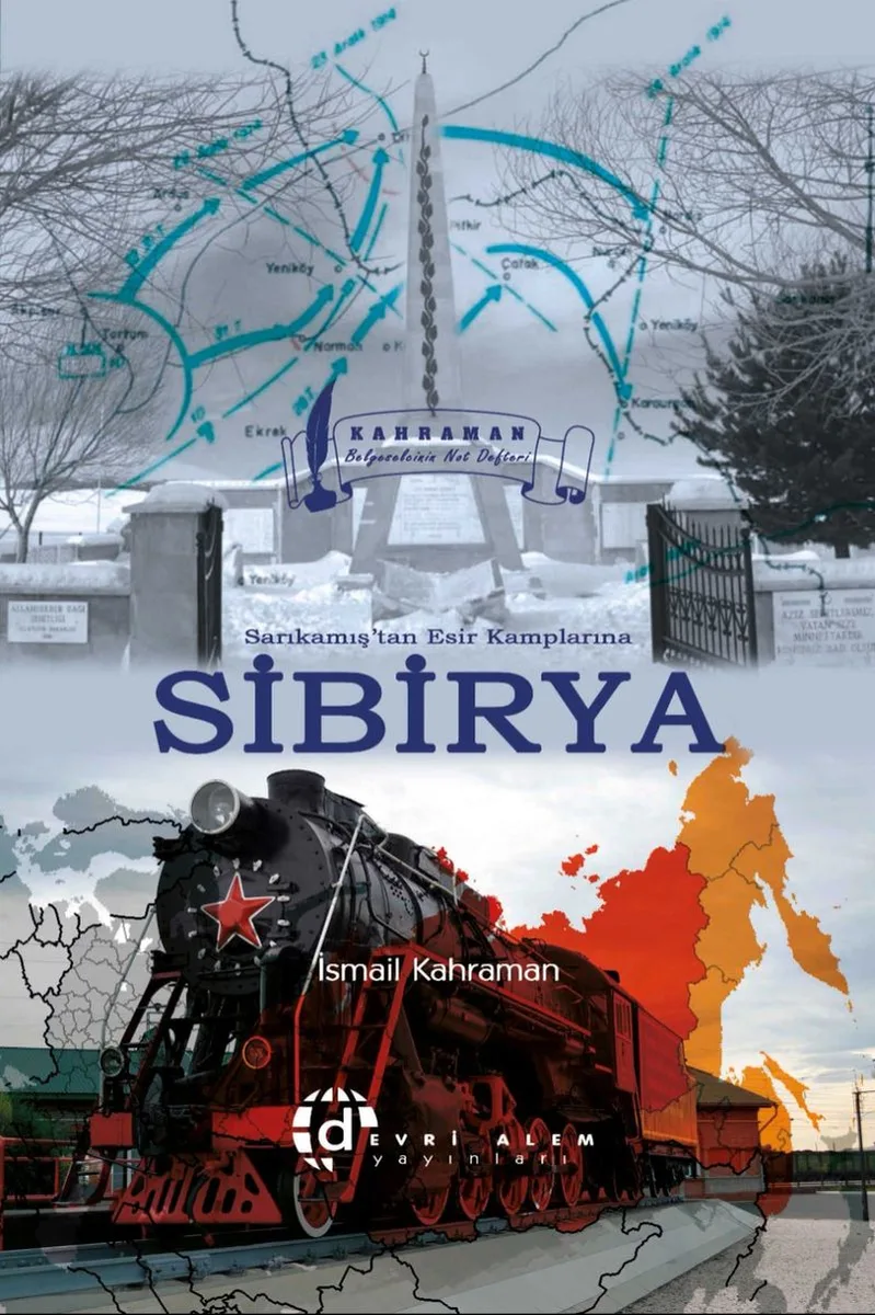 Sarıkamış'tan Esir Kamplarına Sibirya