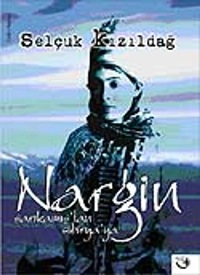 Sarıkamış'tan Sibirya'ya Nargin