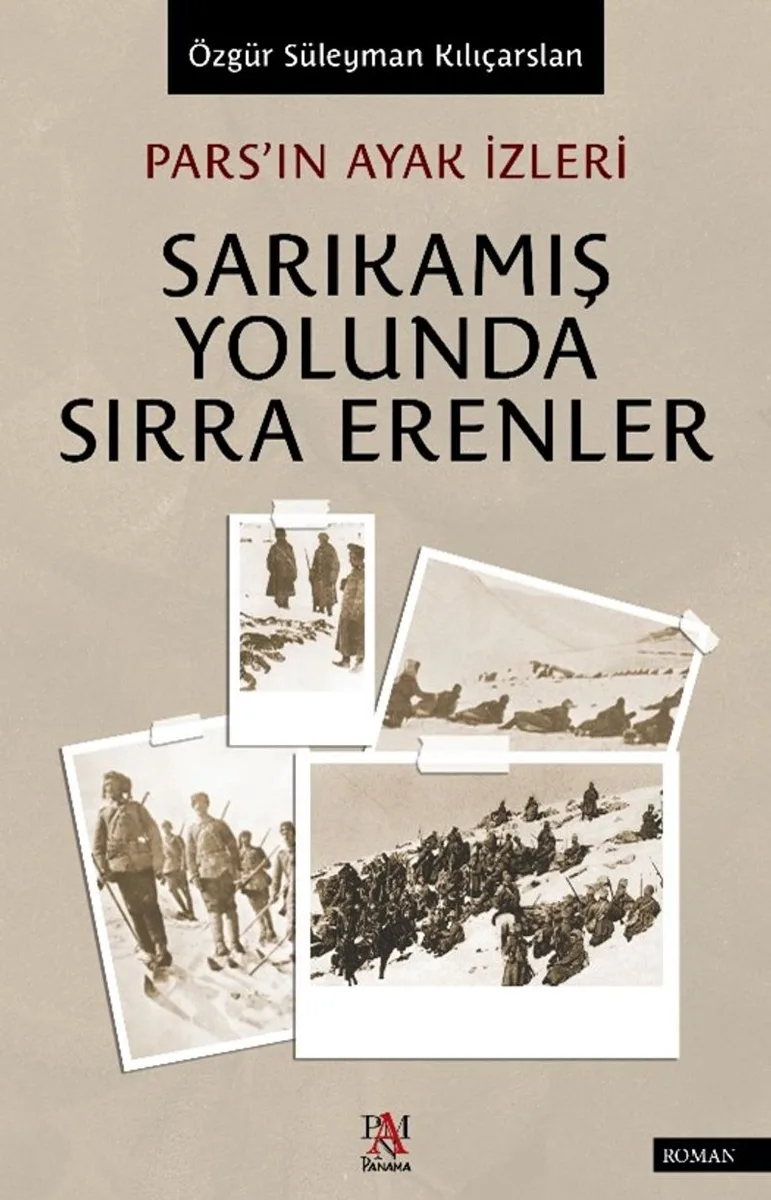 Sarıkamış Yolunda Sırra Erenler Pars'ın Ayak İzleri