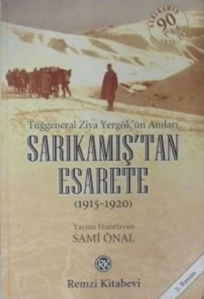 Sarıkamıştan Esarete (1915 – 1920) – Tuğgeneral Ziya Yergök'ün Anıları / 9-E-7