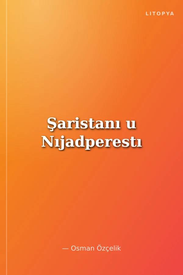 Şaristanı u Nıjadperestı