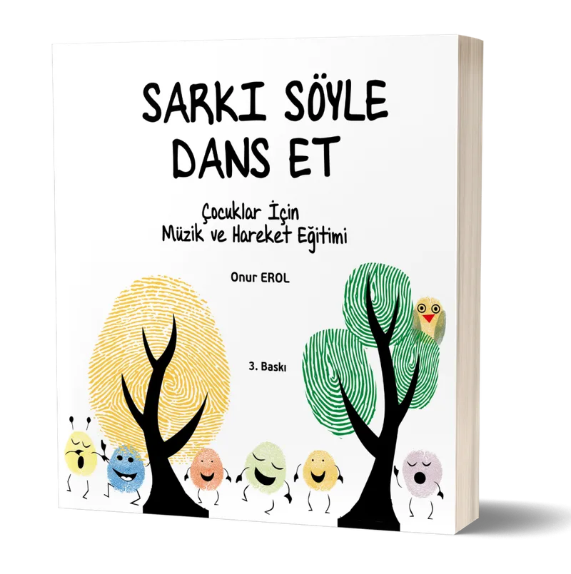 Şarkı Söyle Dans Et Çocuklar İçin Müzik ve Hareket Eğitimi
