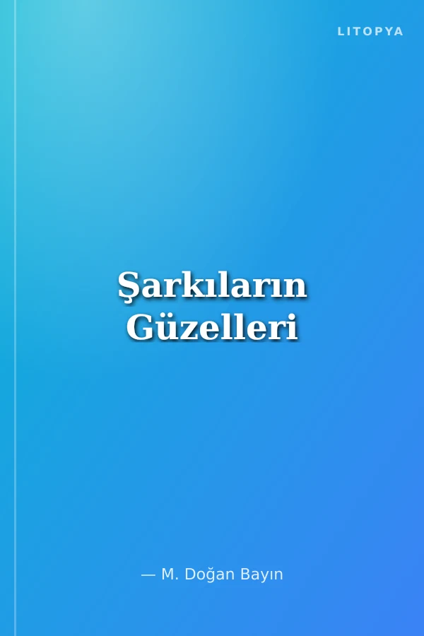 Şarkıların Güzelleri
