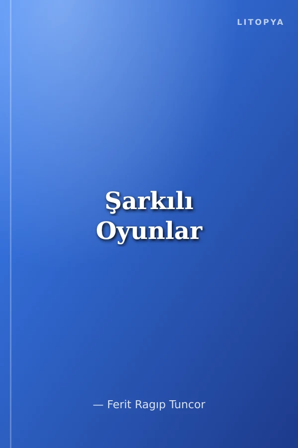 Şarkılı Oyunlar
