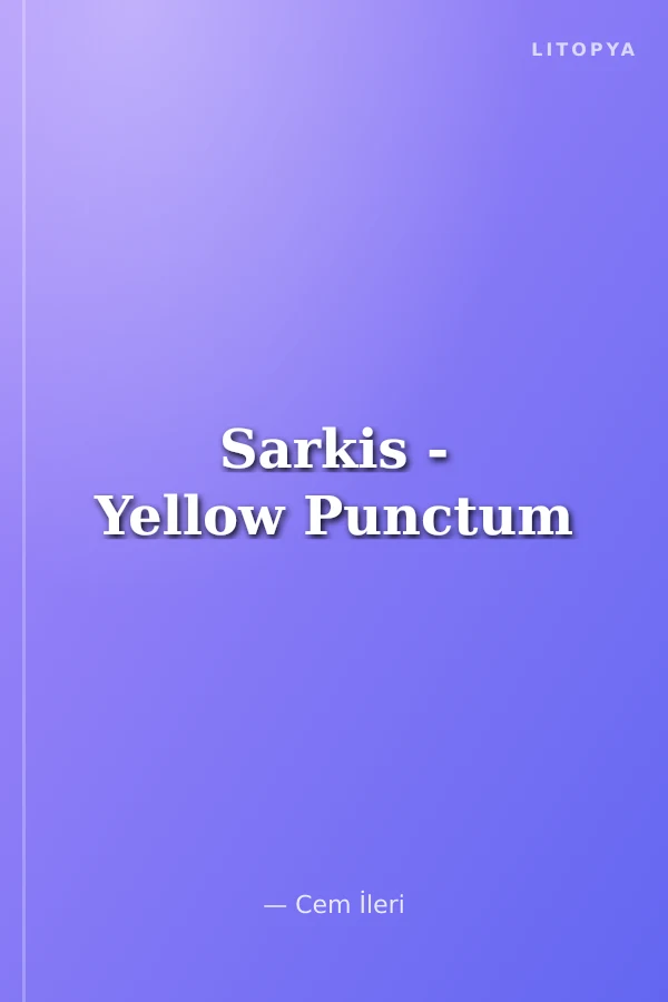 Sarkis - Yellow Punctum