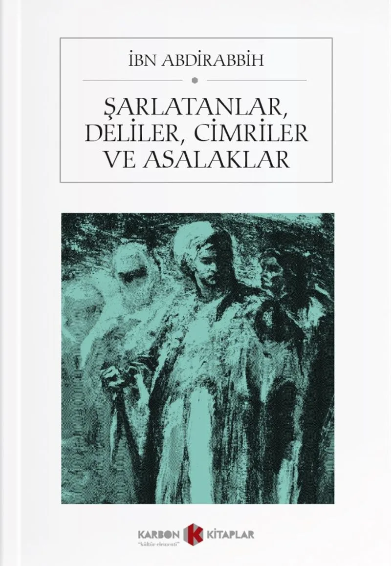Şarlatanlar, Deliler, Cimriler ve Asalaklar
