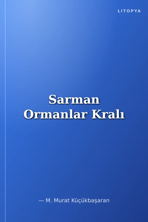 Sarman Ormanlar Kralı