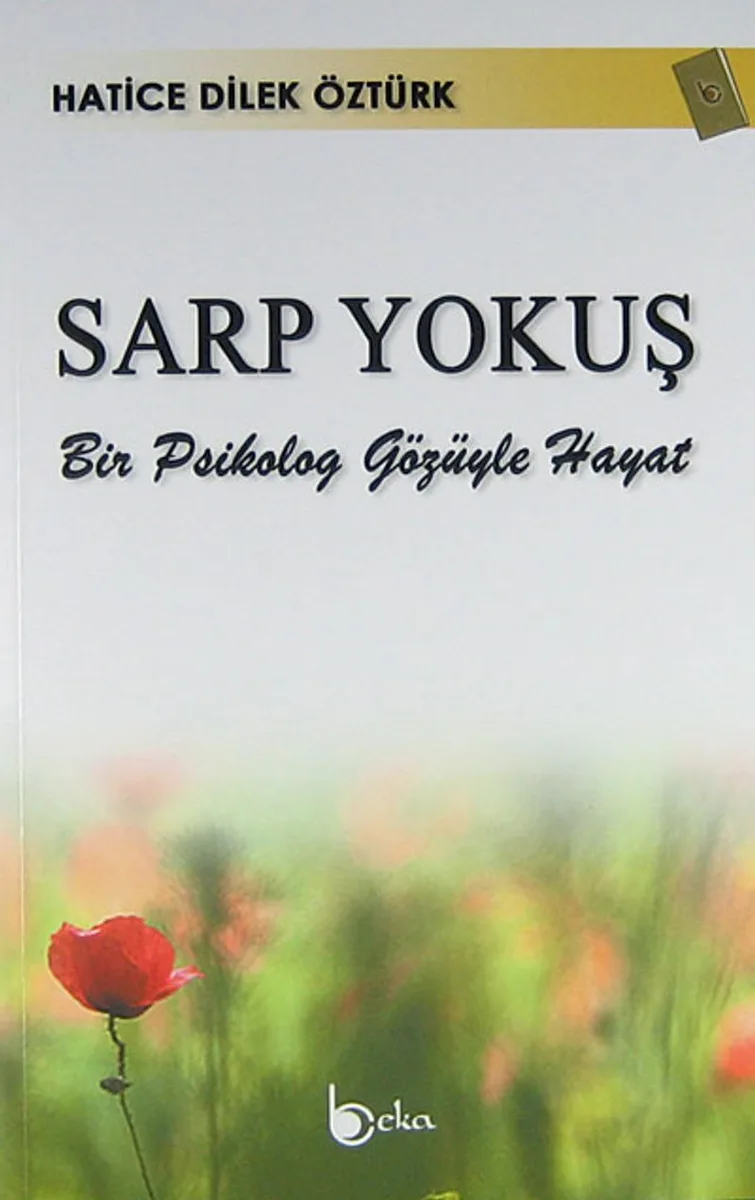 Sarp Yokuş Bir Psikolog Gözüyle Hayat