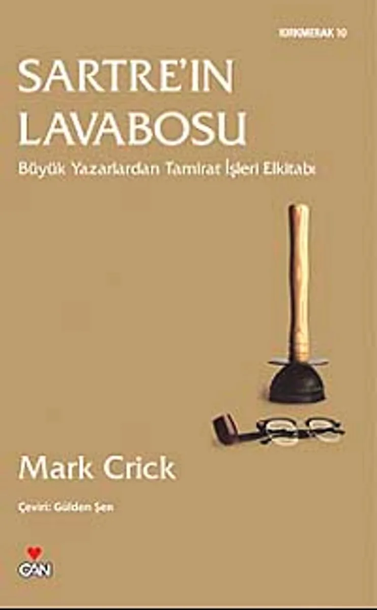 Sartre'ın Lavabosu Büyük Yazarlardan Tamirat İşleri Elkitabı