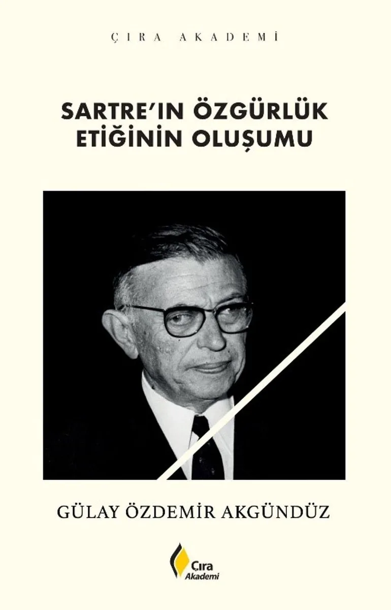 Sartre'ın Özgürlük Etiğinin Oluşumu