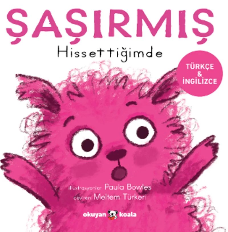 Şaşırmış Hissettiğimde - İlk Duygularım Serisi
