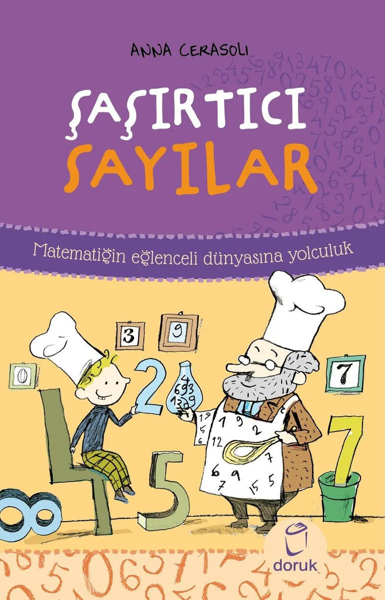 Şaşırtıcı Sayılar Matematiğin Eğlenceli Dünyasına Yolculuk