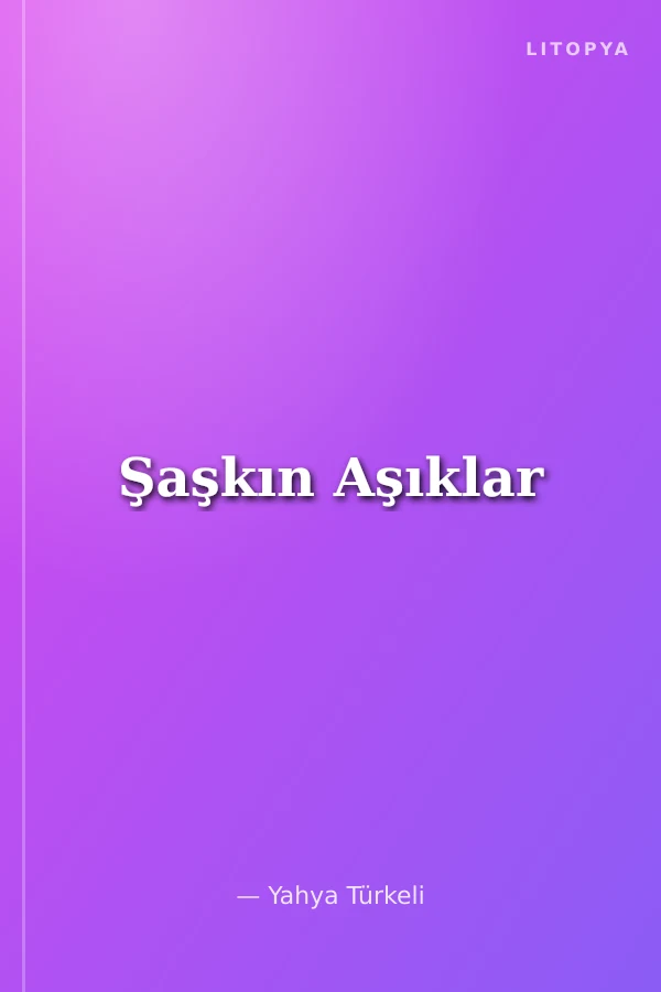 Şaşkın Aşıklar