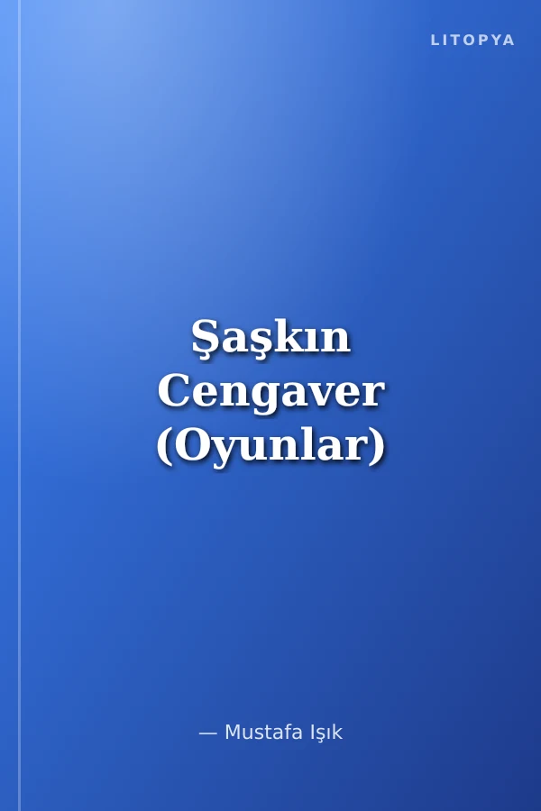 Şaşkın Cengaver (Oyunlar)