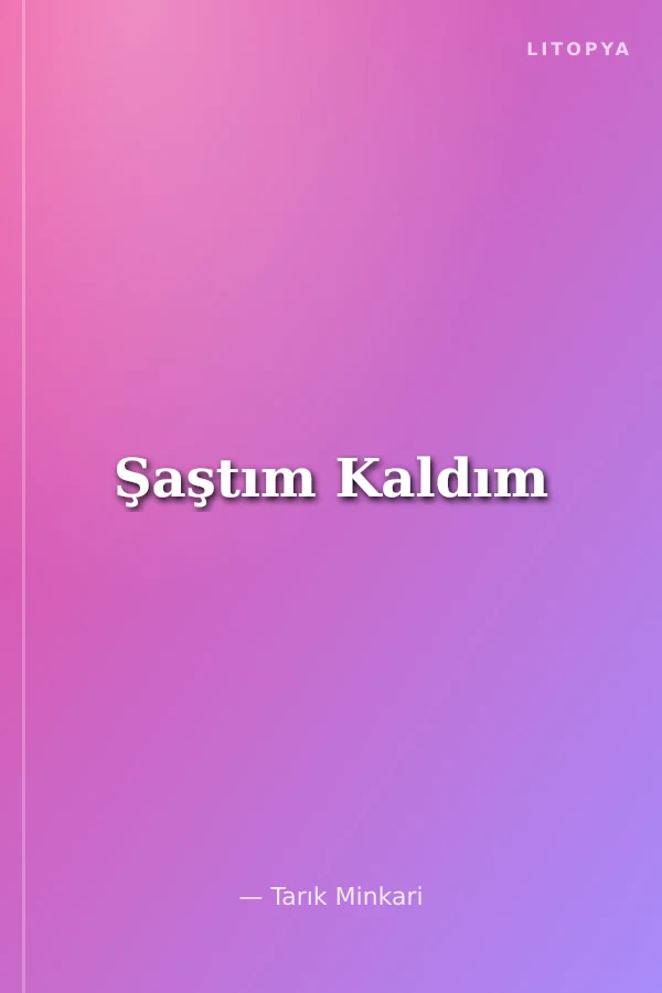 Şaştım Kaldım