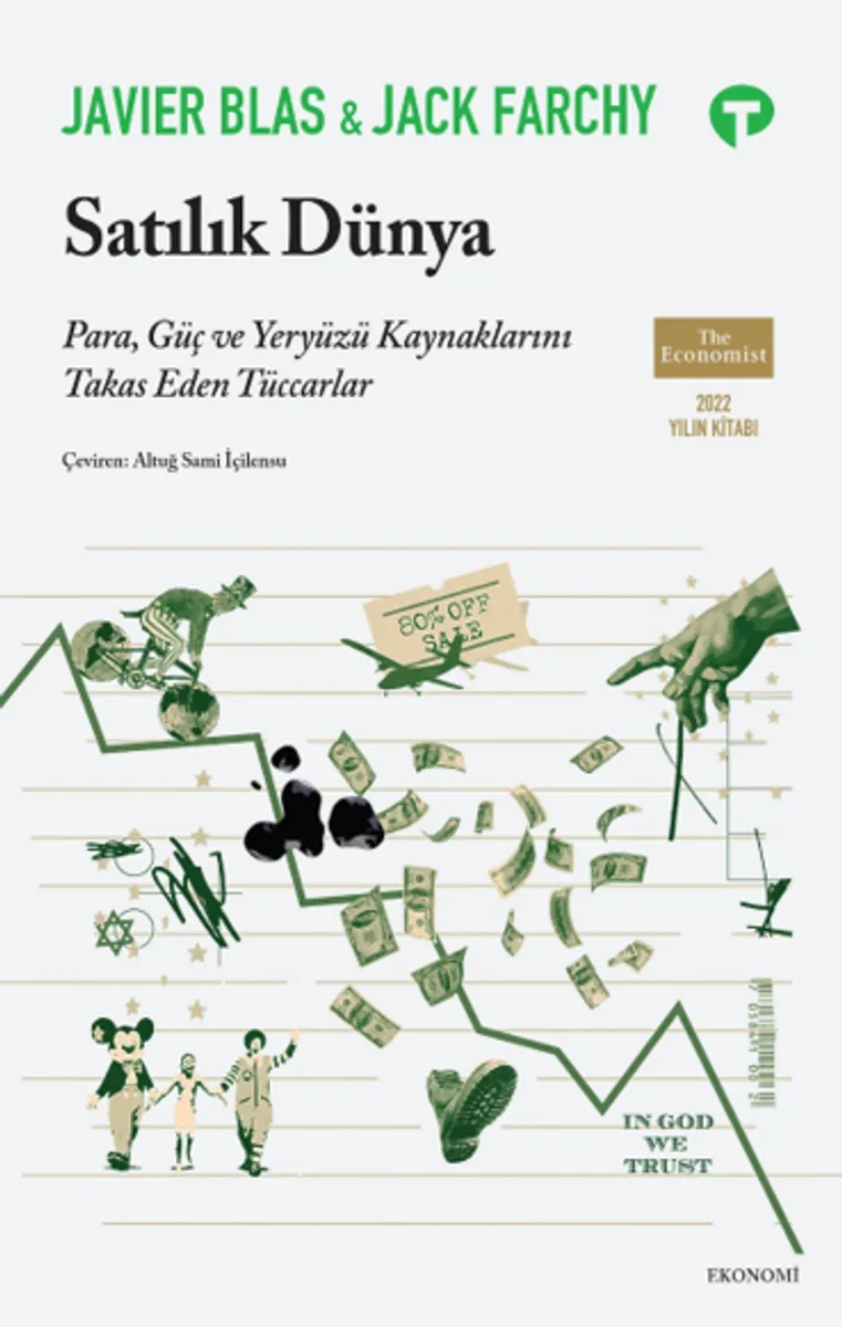 Satılık Dünya Para, Güç ve Yeryüzü Kaynaklarını Takas Eden Tüccarlar