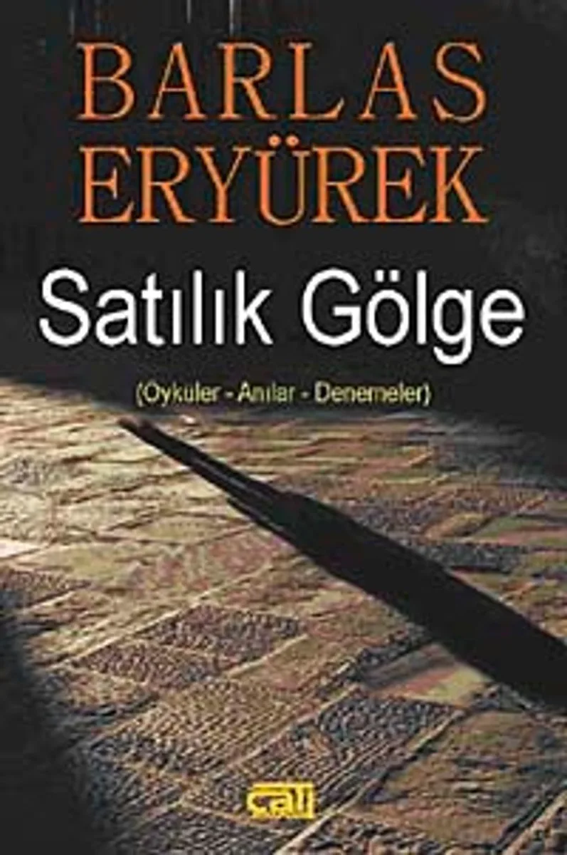 Satılık Gölge Öykü-Anılar-Denemeler