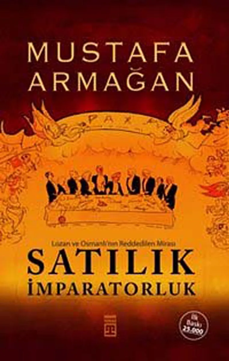 Satılık İmparatorluk Lozan ve Osmanlı'nın Reddedilen Mirası