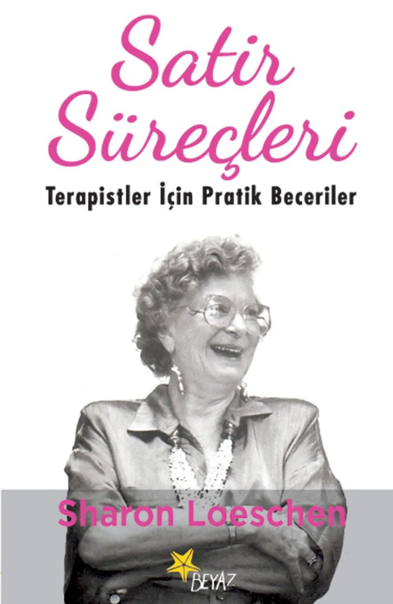 Satir Süreçleri Terapistler İçin Pratik Beceriler