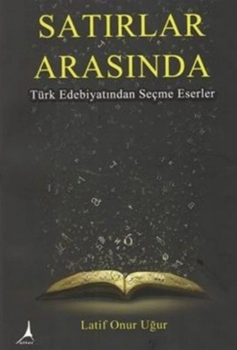 Satırlar Arasında Türk Edebiyatından Seçme Eserler